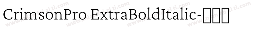 CrimsonPro ExtraBoldItalic字体转换